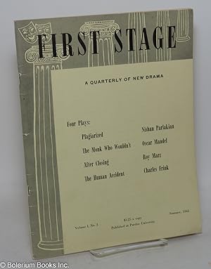 First Stage: a quarterly of new drama; vol. 1, #3, Summer 1962: Four Plays: Plagiarized, The Monk...