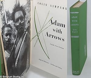 Adam with Arrows; Inside New Guinea