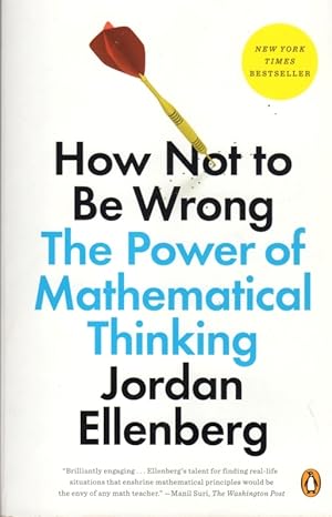 How Not to be Wrong: The Power of Mathematical Thinking