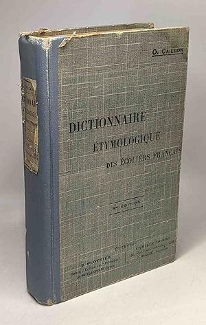 Dictionnaire étymologique des écoliers français - 5e édition