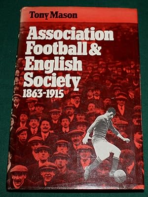 Association Footbal & English Society 1863-1915