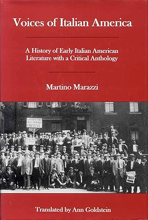 Voices of Italian America: A History of Early Italian American Literature With a Critical Anthology