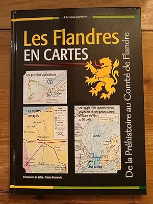 Les Flandres en Cartes. De la Préhistoire au Comté de Flandre.
