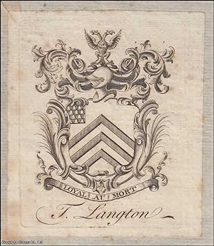 Decorative Bookplate. T. Langton. Loyal au Mort. Undated, but from the design likely late 18th ce...