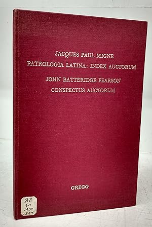 Patrologia Latina: Index Auctorum; Conspectus Auctorum