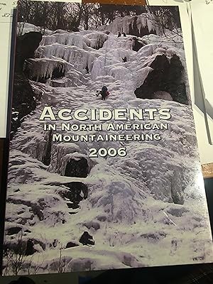 Accidents in North American Mountaineering 2006: Issue 59