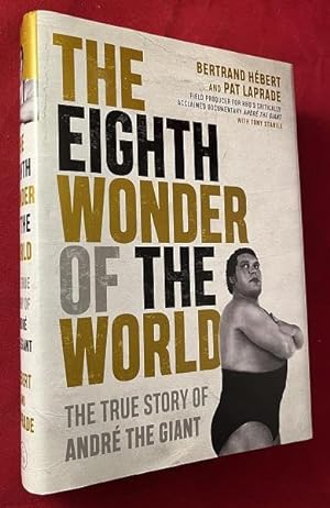 The Eighth Wonder of the World: The True Story of Andre the Giant