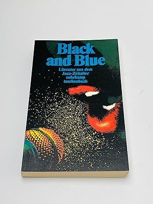 Black and Blue: Literatur aus dem Jazz-Zeitalter. Eine Anthologie. Herausgegeben von Hans Christo...