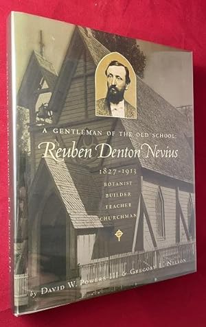 Reuben Denton Nevius: A Gentleman of the Old School