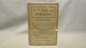 Dubose Heyward. Skylines and Horizons. First edition, 1924 signed by the author, in original clot...