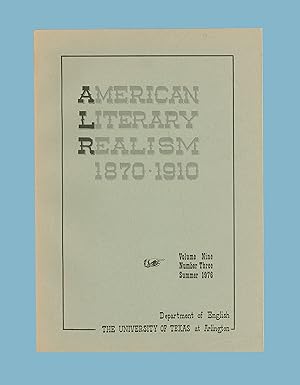 American Literary Realism 1870 - 1910, Vol. 9, No. 3, Summer 1976. with Scholarship & Bibliograph...