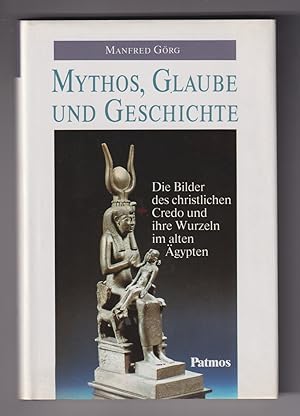 Mythos, Glaube und Geschichte