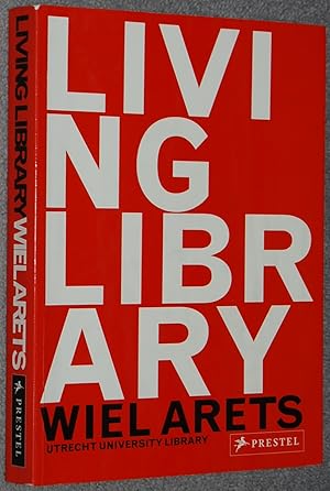 Living library : Wiel Arets, Utrecht University Library