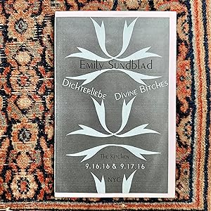 Emily Sundblad: Dichterliebe / Divine Bitches