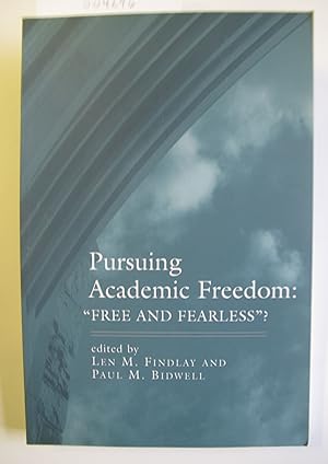 Pursuing Academic Freedom | "Free and Fearless"?