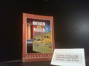 Messen und Regeln. Orion-Bücher ; Bd. 142