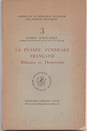 La Pensée syndicale française - Militants et théoriciens (1948)