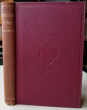 British Fungi - Phycomycetes and Ustilaginae [Thomas Frederick Gwatkin Warburton Dunston's copy]