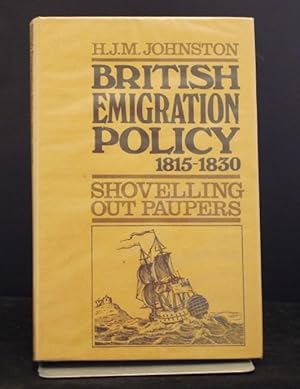 British Emigration Policy 1815-1830 Shovelling Out Paupers