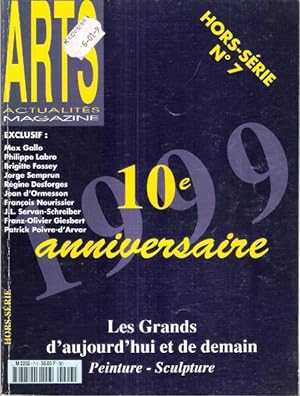 ARTS Actualités Magazine Hors Série n° 7 , Janvier 1999 : 10° anniversaire : Les Grands D'aujourd...
