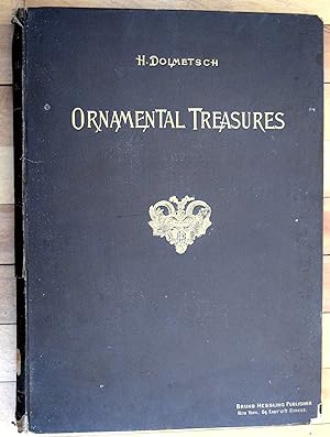 Ornamental Treasures - A Collection of Designs from India, China, Japan, Italy, France, Germany &...