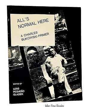 All's Normal Here: A Charles Bukowski Primer
