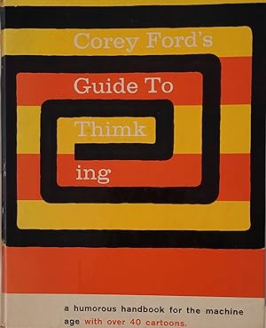 Corey Ford's Guide to Thimking