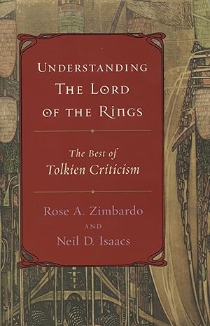 Understanding The Lord Of The Rings: The Best of Tolkien Criticism
