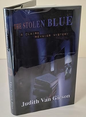 The Stolen Blue; a Claire Reynier mystery
