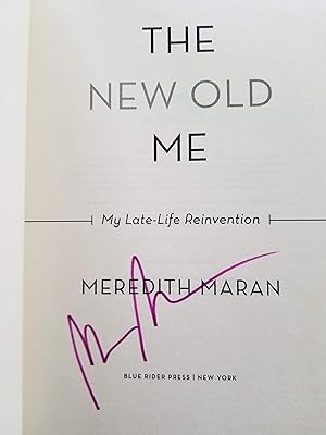 The New Old Me My Late-Life Reinvention