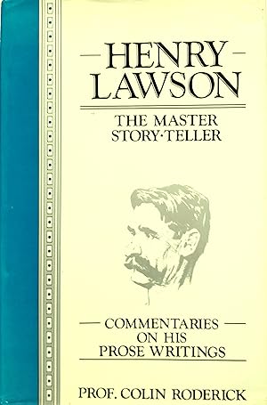 Henry Lawson: Commentaries On His Prose Writings.,