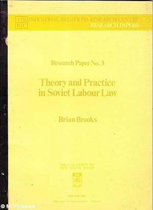 Theory and Practice in Soviet Labour Law: Research Paper No. 3