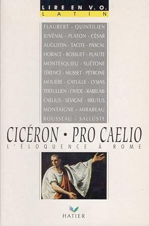 Cicéron : Pro Caelio. L'éloquence à Rome