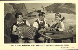 Ansichtskarte / Postkarte Tiroler Jodl Trio Dellacher Obermoser, Musiker in Trachten, Gitarre, Ak...