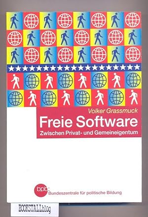 Freie Software : Zwischen Privat- und Gemeineigentum