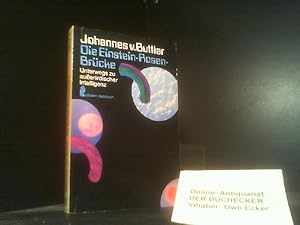 Die Einstein-Rosen-Brücke : unterwegs zu ausserird. Intelligenz. Ullstein ; Nr. 34264 : Ullstein-...