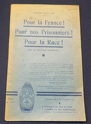 Pour la France ! Pour nos prisonniers ! Pour la race !