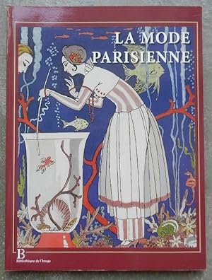 La mode parisienne. 1912-1925. La Gazette du Bon Ton.