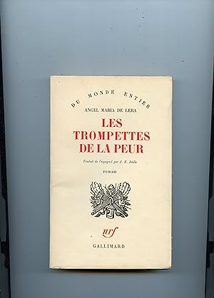 LES TROMPETTES DE LA PEUR ( Los Clarines del Miedo ) . Roman . Traduit de l'espagnol par J.E. Reille