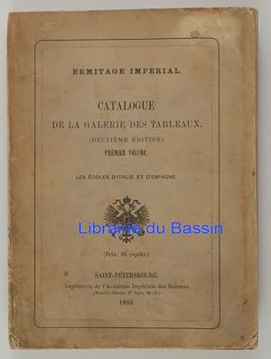Catalogue de la Galerie des tableaux Premier Volume Les écoles d'Italie et d'Espagne