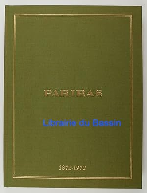 Paribas 1872-1972