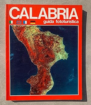 Calabria: guida fototuristica. 130 località