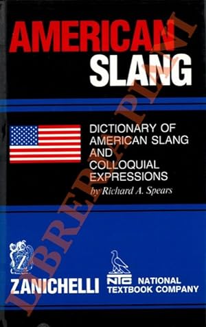 American Slang. Dictionary of American Slang and Colloquial Expressions.