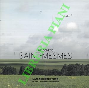 Welcome to Saint-Mesmes. Lan Architecture.