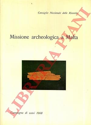 Missione archeologica italiana a Malta. Rapporto preliminare della Campagna 1968.