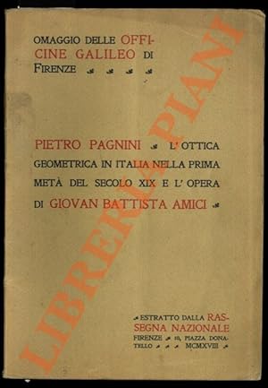 L'ottica geometrica in Italia nella prima metà del XIX secolo e l'opera di Giovan Battista Amici.