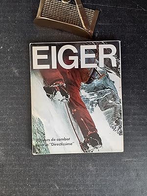 Eiger - 30 jours de combat pour la "Directissime"