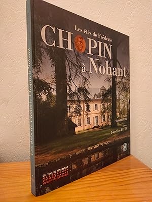 Les Etés de Frédéric Chopin à Nohant 1839-1846