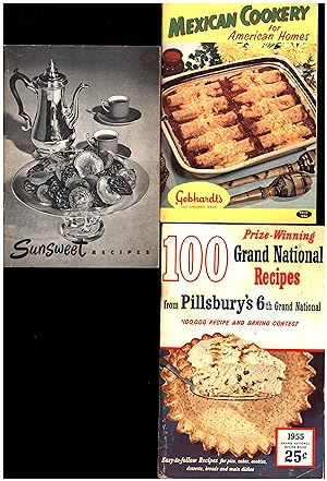 Mexican Cookery for American Homes, AND A SECOND BOOKLET, Sunsweet Recipes for health and happine...