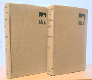 The Alps in 1864: A Private Journal, Volume I, Volume II